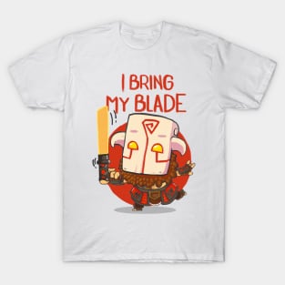 I Bring my Blade T-Shirt